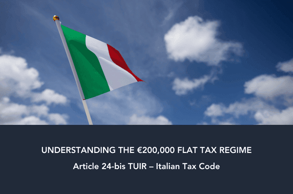 Cover image for the article explaining Italy’s €200,000 flat tax for new residents under Article 24-bis of the Italian Tax Code.