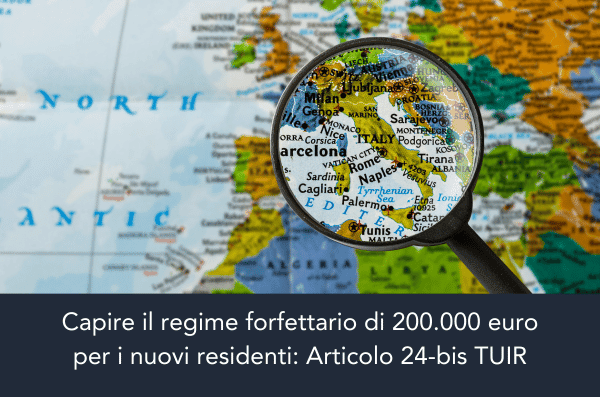 Capire il regime forfettario di 200.000 euro* per i nuovi residenti: Articolo 24-bis TUIR - Blog Post Studio Legale Catasti