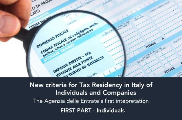New criteria for Tax Residency in Italy of Individuals and Companies - The Agenzia delle Entrate's first intepretation - FIRST PART - Individuals - ACLegal Blog Post