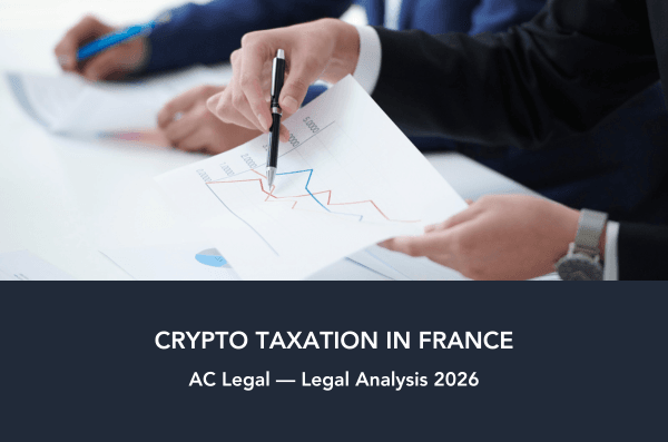 Crypto taxation in France 2026 — capital gains regimes and reporting obligations