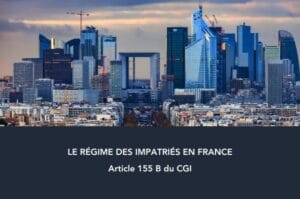 Quartier d'affaires de La Défense à Paris, couverture de l'article sur le régime des impatriés en France, article 155 B du CGI